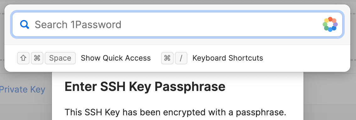 Use Quick Access to find and copy the passphrase for your SSH key.